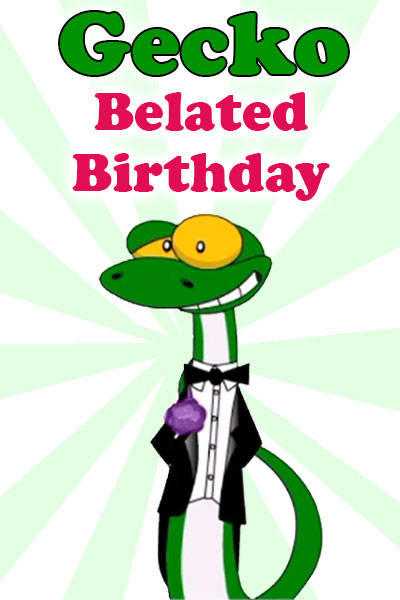 Gecko Belated Birthday Ecard