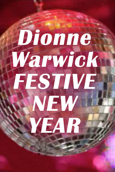 Dionne Warwick Festive New Year