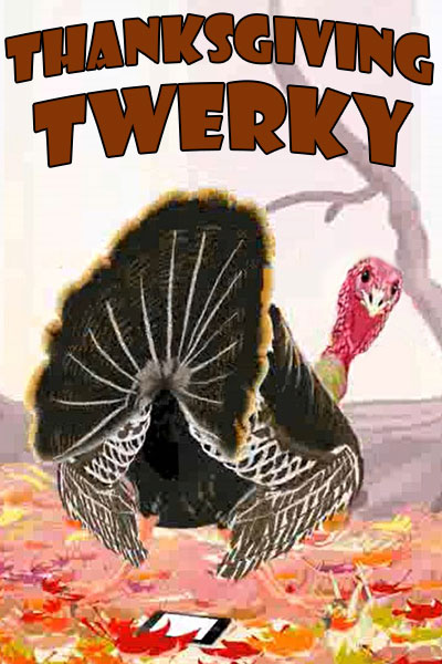 Thanksgiving Twerky