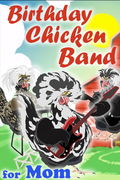 Birthday Chicken Band for Mom