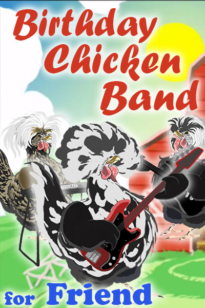 Birthday Chicken Band for Friend