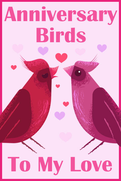 Anniversary Birds - to My Love